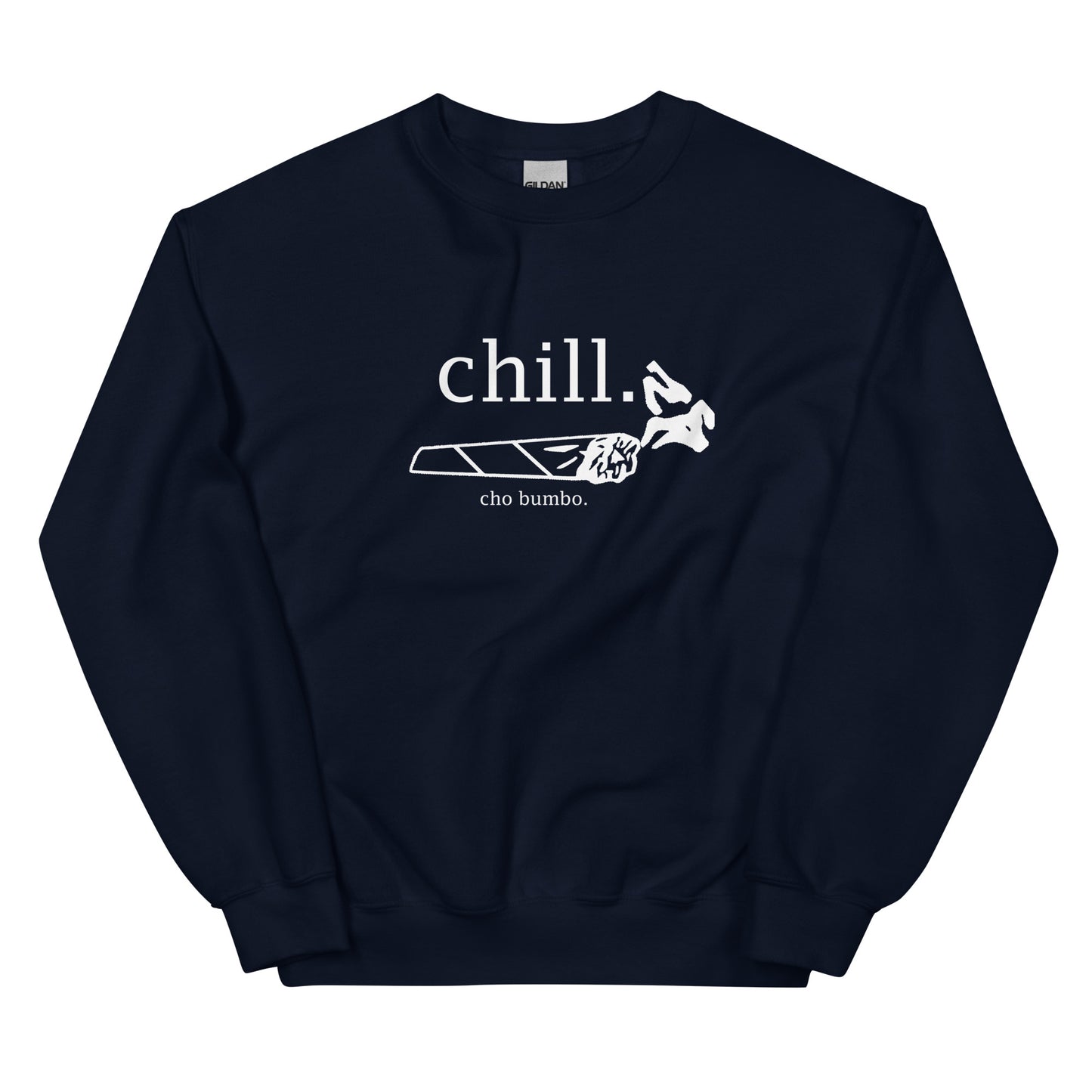 Chill "Cho bumbo" Sweatshirt