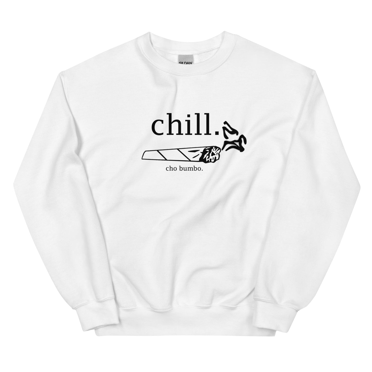 Chill "Cho bumbo" Sweatshirt
