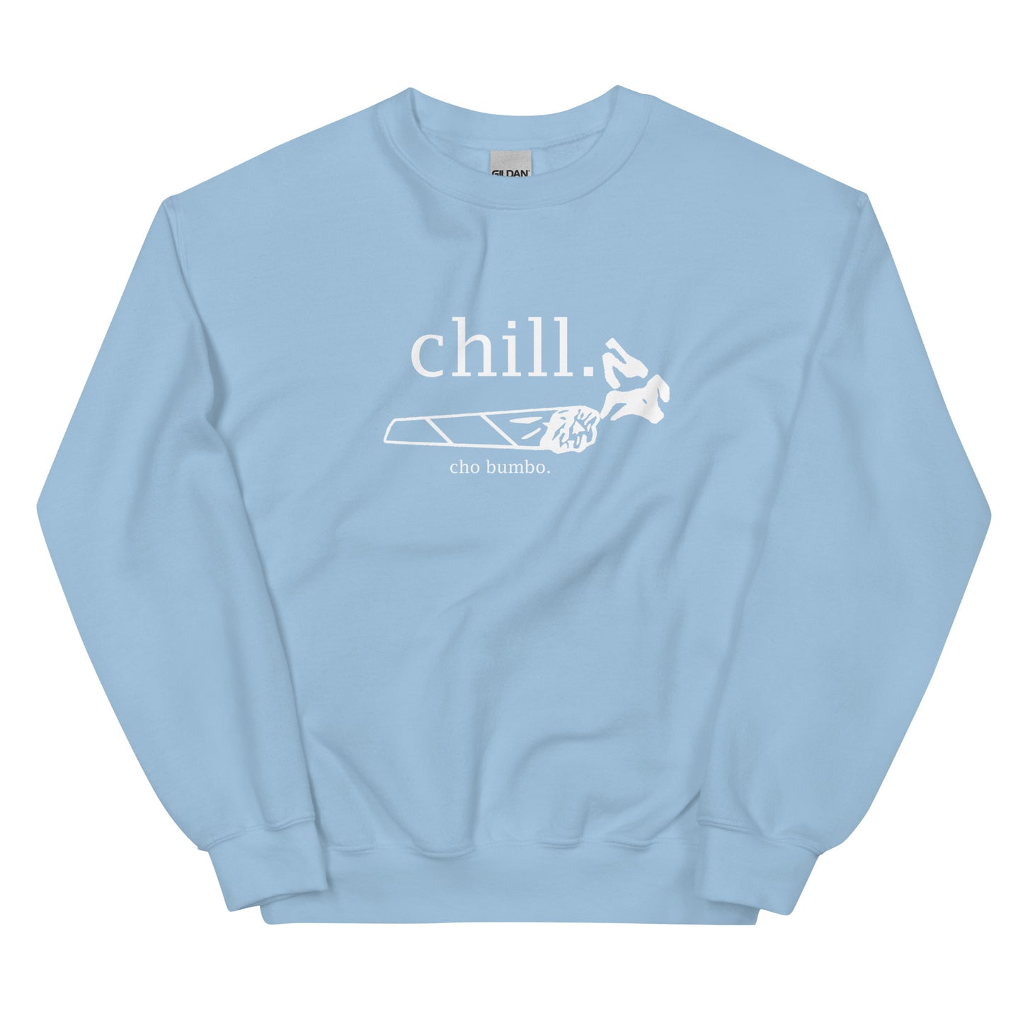 Chill "Cho bumbo" Sweatshirt