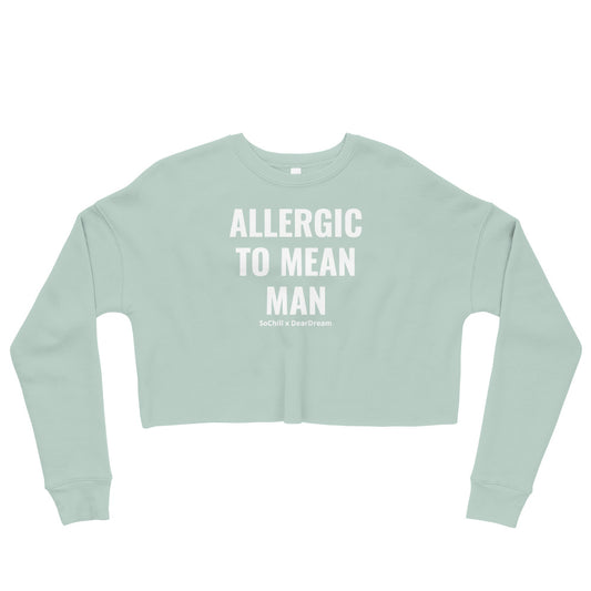 Mean Man Crop Sweatshirt